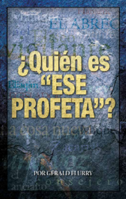 ¿Quién es 'ese Profeta'?