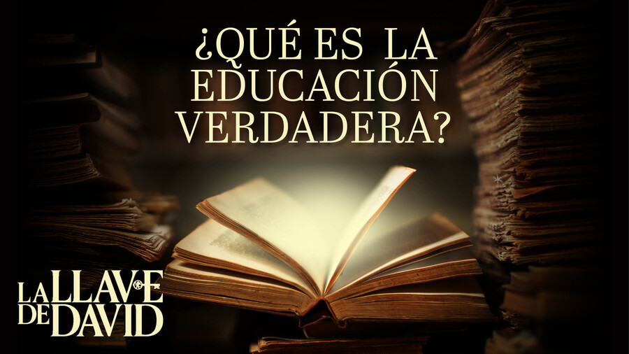 ¿Qué es la educación verdadera?