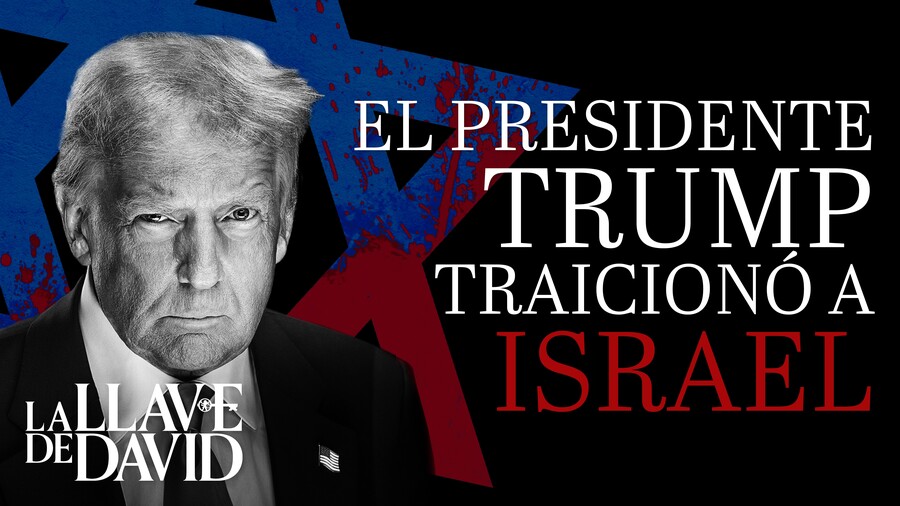 El presidente Trump traicionó a Israel